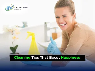 7 Cleaning Tips That Boost Happiness