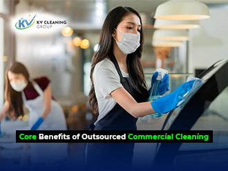 Core Benefits of Outsourced Commercial Cleaning