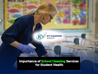 Importance of School Cleaning Services