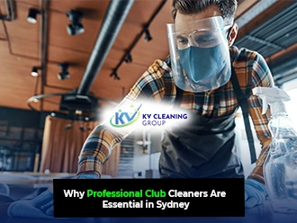 Why Professional Club Cleaners Are Essential in Sydney
